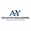 AY IZOLASYON HAVALANDIRMA CONSTRUCTION CONTRACTING INDUSTRY AND TRADE LIMITED